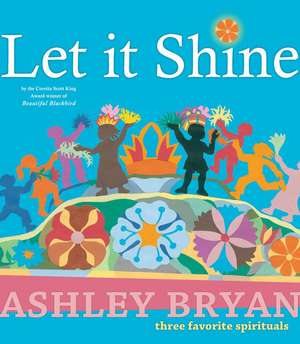 Let It Shine: Three Favorite Spirituals de Ashley Bryan