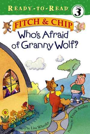 Who's Afraid of Granny Wolf? de Lisa Wheeler