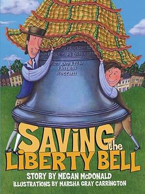 Saving the Liberty Bell de Megan McDonald