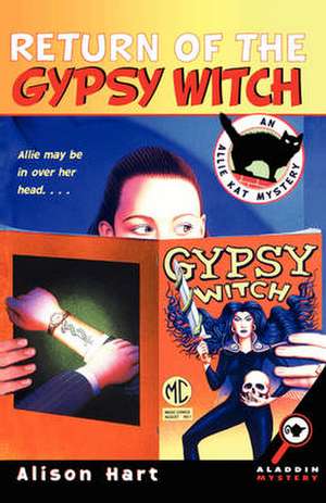 Return of the Gypsy Witch de Alison Hart