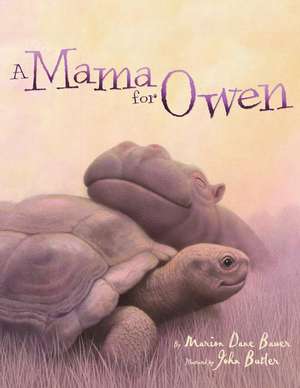 A Mama for Owen de Marion Dane Bauer