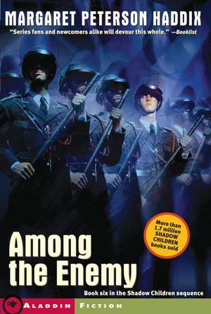 Among the Enemy de Margaret Peterson Haddix