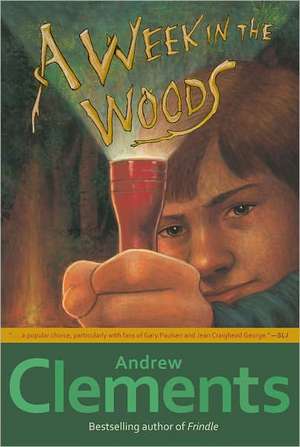 A Week in the Woods de Andrew Clements