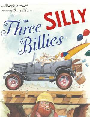 The Three Silly Billies de Margie Palatini