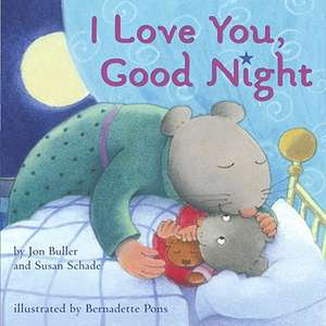 I Love You, Good Night de Jon Buller