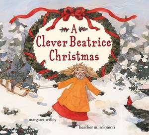 A Clever Beatrice Christmas de Margaret Willey