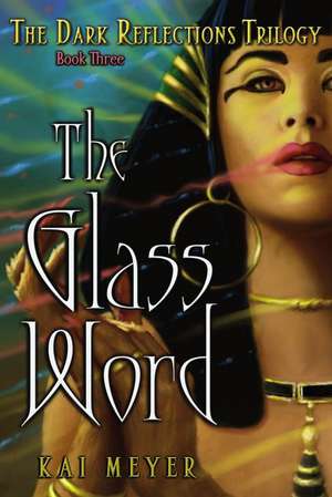 The Glass Word de Kai Meyer