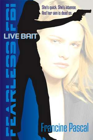 Live Bait de Francine Pascal