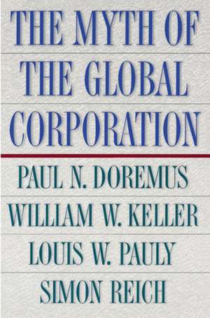 The Myth of the Global Corporation de Paul Doremus