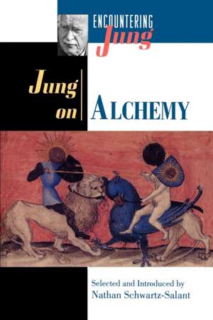 Jung on Alchemy de C. G. Jung