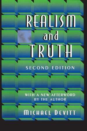 Realism and Truth – Second Edition de Michael Devitt