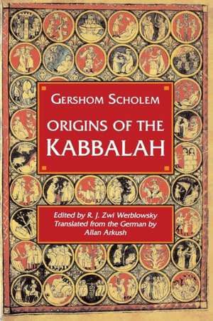 Origins of the Kabbalah de Gershom Gerhard Scholem