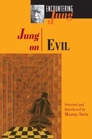 Jung on Evil de C. G. Jung