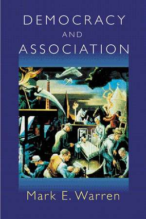 Democracy and Association de Mark E. Warren