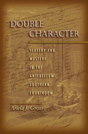 Double Character de Ariela J. Gross