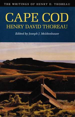 The Writings of Henry David Thoreau – Cape Cod de Henry David Thoreau