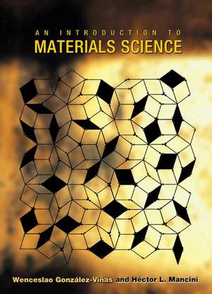 An Introduction to Materials Science de Wenceslao González–viñas