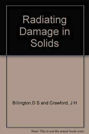 Radiation Damage in Solids de Douglas S. Billington