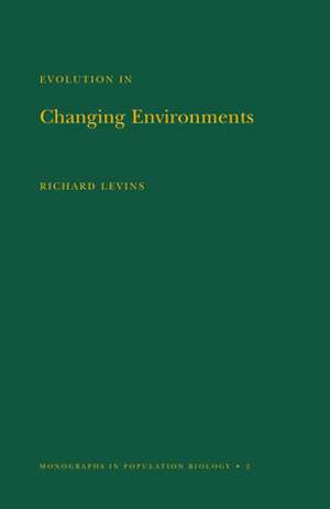 Evolution in Changing Environments – Some Theoretical Explorations. (MPB–2) de Richard Levins