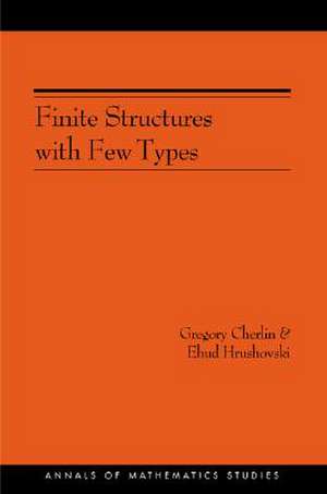 Finite Structures with Few Types. (AM–152), Volume 152 de Gregory Cherlin