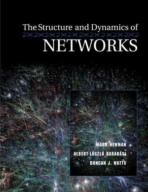 The Structure and Dynamics of Networks de Mark Newman