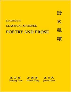 Readings in Classical Chinese Poetry and Prose – Glossaries, Analyses de Naiying Yuan