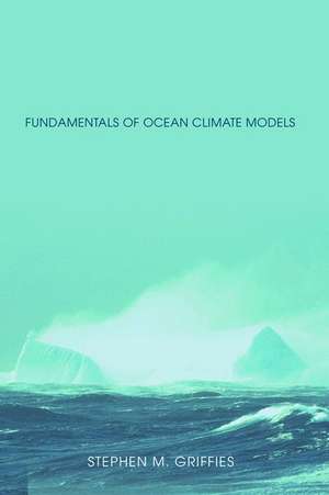 Fundamentals of Ocean Climate Models de Stephen Griffies