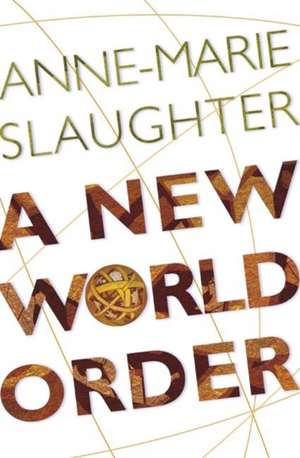 A New World Order de Anne–marie Slaughter