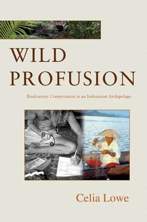 Wild Profusion de Celia Lowe