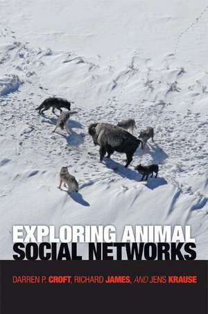 Exploring Animal Social Networks de Darren P. Croft