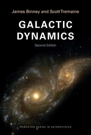 Galactic Dynamics – Second Edition de James Binney