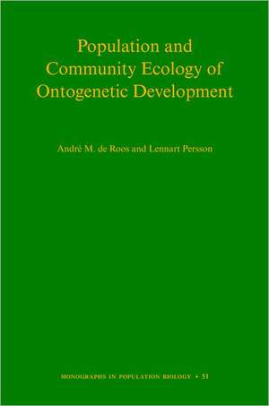 Population and Community Ecology of Ontogenetic Development de André M. De Roos