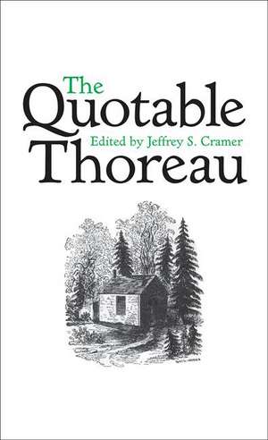 The Quotable Thoreau de Jeffrey S Cramer