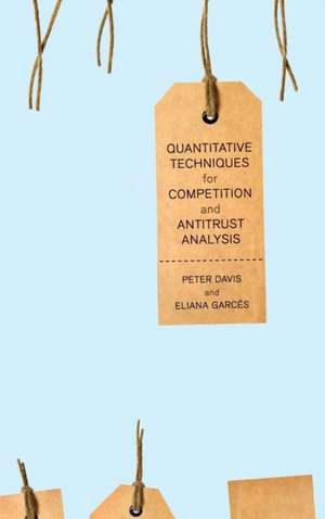 Quantitative Techniques for Competition and Antitrust Analysis de Peter Davis