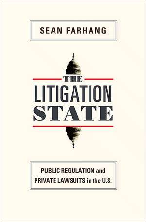 The Litigation State de Sean Farhang