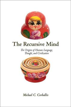 The Recursive Mind de Michael C. Corballis