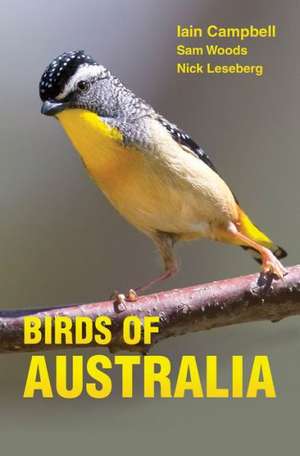 The Birds of Australia – A Photographic Guide de Iain Campbell