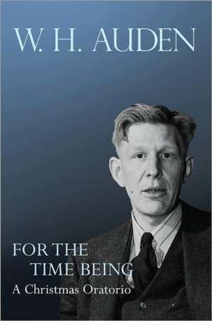 For the Time Being – A Christmas Oratorio de W. H. Auden