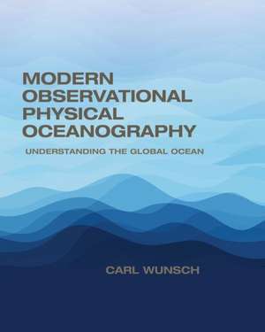 Modern Observational Physical Oceanography de Carl Wunsch