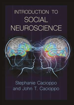 Introduction to Social Neuroscience de Stephanie Cacioppo