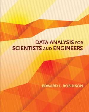Data Analysis for Scientists and Engineers de Edward L. Robinson