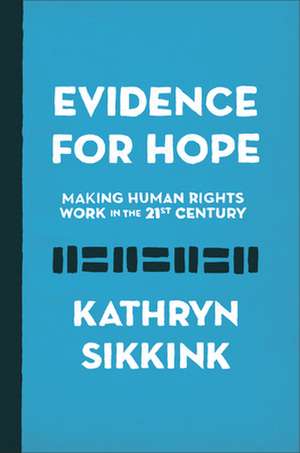 Evidence for Hope de Kathryn Sikkink