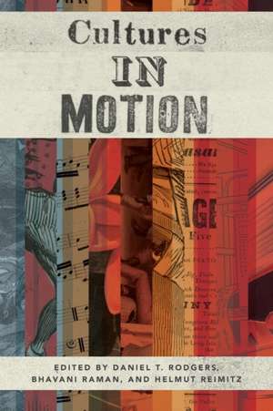 Cultures in Motion de Daniel T. Rodgers