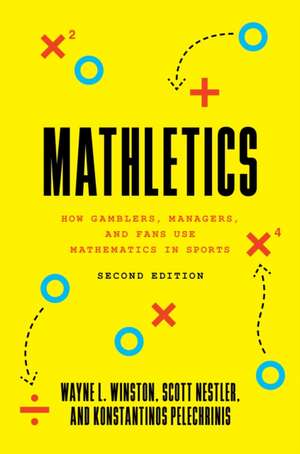 Mathletics – How Gamblers, Managers, and Fans Use Mathematics in Sports, Second Edition de Wayne L. Winston