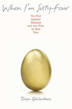 When I'm Sixty-Four de Teresa Ghilarducci