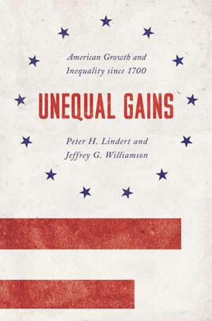 Unequal Gains de Peter H. Lindert
