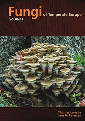 Fungi of Temperate Europe de Thomas Laessoe