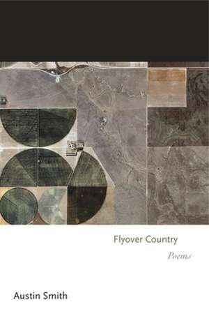 Flyover Country – Poems de Austin Smith