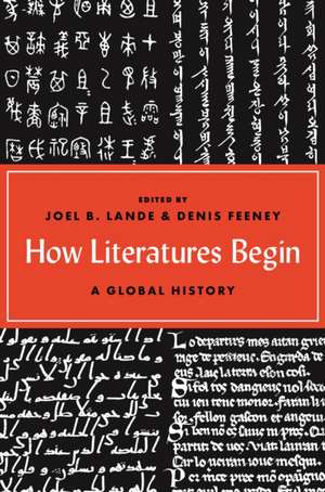 How Literatures Begin de Joel B Lande