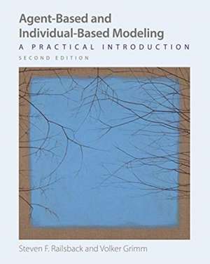 Agent-Based and Individual-Based Modeling de Steven F Railsback